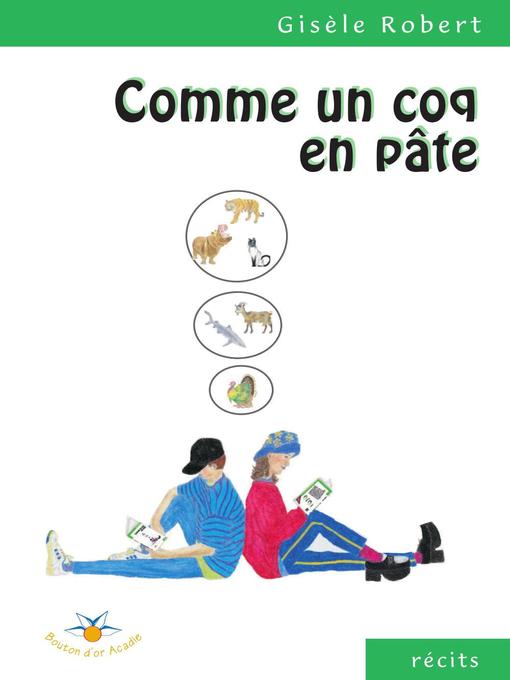 Title details for Comme un coq en pâte by Gisèle Robert - Available